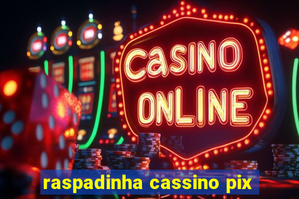 raspadinha cassino pix